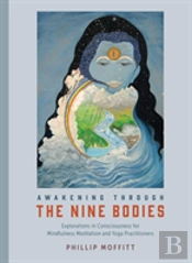 Awakening Through The Nine Bodies