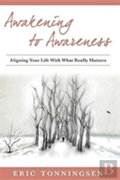 Awakening To Awareness