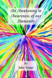 Awakening To Awareness Of Our Humanity