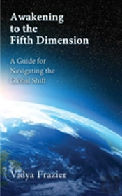 Awakening To The Fifth Dimension -- A Gu