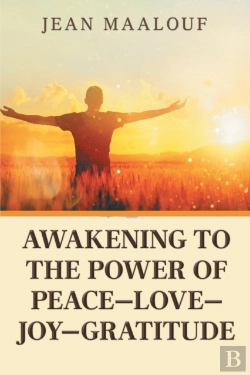 Bertrand.pt - Awakening To The Power Of Peace-Love-Joy-Gratitude