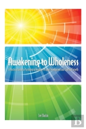 Awakening To Wholeness