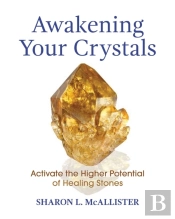 Awakening Your Crystals