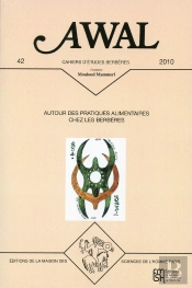 Awal, N°42 : Autour Des Pratiques Alimentaires Chez Les Berbères