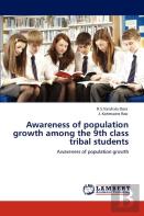Awareness Of Population Growth Among The 9th Class Tribal Students