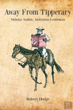 Bertrand.pt - Away From Tipperary, Nicholas Sadleir, Australian Gentleman
