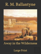 Away In The Wilderness