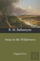 Away In The Wilderness