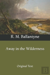 Away In The Wilderness