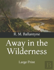 Away In The Wilderness