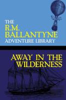 Away In The Wilderness
