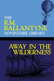 Away In The Wilderness