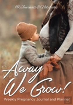Bertrand.pt - Away We Grow! Weekly Pregnancy Journal And Planner