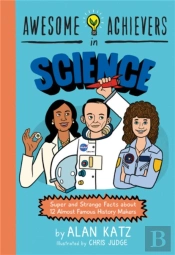 Awesome Achievers In Science