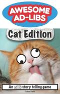 Awesome Ad-Libs Cat Edition