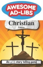Awesome Ad-Libs Christian Edition