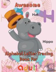 Awesome   Alphabet Letter Tracing Book For  Adult