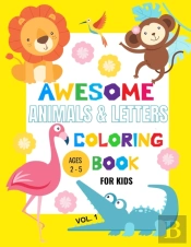 Awesome Animals And Letters Coloring Book For Kids