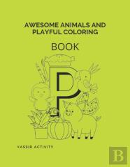 Awesome Animals And Playful Coloring Book