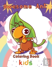 Awesome    Ant Coloring Book   Kids