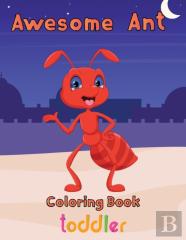 Awesome    Ant Coloring Book   Toddler