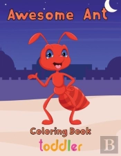 Awesome    Ant Coloring Book   Toddler
