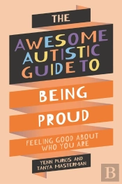 Awesome Autistic Guide To Being Proud