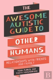 Awesome Autistic Guide To Other Humans