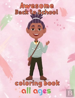 Bertrand.pt - Awesome   Back To School Coloring Book  All Ages