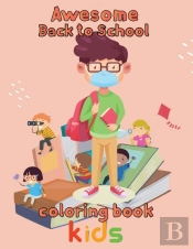 Awesome  Back To School Coloring Book  Kids