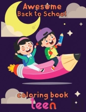 Awesome   Back To School Coloring Book Teen