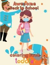 Awesome   Back To School Coloring Book Toddler