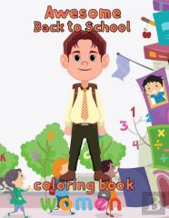 Awesome  Back To School Coloring Book Women