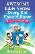 Awesome Bible Verses Every Kid Should Know