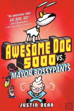 Bertrand.pt - Awesome Dog 5000 Vs. Mayor Bossypants (Book 2)