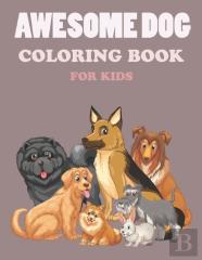 Awesome Dogs Coloring Book For Kids