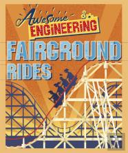 Awesome Engineering: Fairground Rides