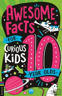 Bertrand.pt - Awesome Facts For Curious Kids: 10 Year Olds