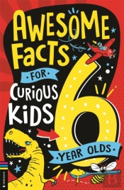 Awesome Facts For Curious Kids: 6 Year Olds