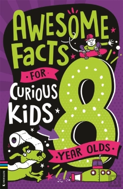 Bertrand.pt - Awesome Facts For Curious Kids: 8 Year Olds