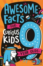 Awesome Facts For Curious Kids: 9 Year Olds