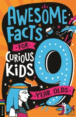 Bertrand.pt - Awesome Facts For Curious Kids: 9 Year Olds