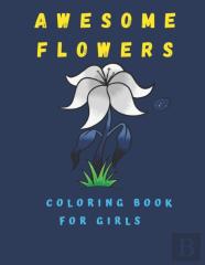 Awesome Flowers Coloring Book For Kids