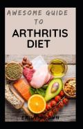 Awesome Guide To Arthritis Diet