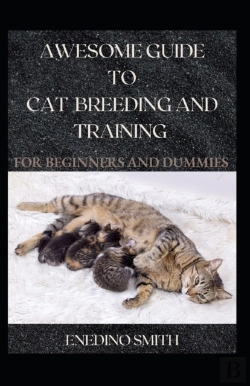 Bertrand.pt - Awesome Guide To Cat Breeding And Training For Beginners And Dummies