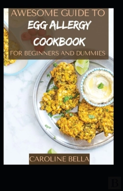 Bertrand.pt - Awesome Guide To Egg Allergy Cookbook For Beginners And Dummies
