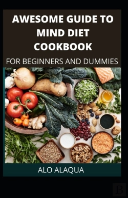 Bertrand.pt - Awesome Guide To Mind Diet Cookbook For Beginners And Dummies