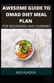 Awesome Guide To Omad Diet Meal Plan For Beginners And Dummies