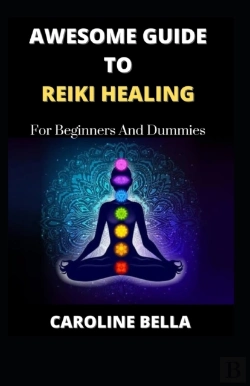 Bertrand.pt - Awesome Guide To Reiki Healing For Beginners And Dummies