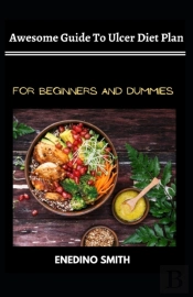 Awesome Guide To Ulcer Diet Plan For Beginners And Dummies